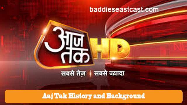 Aaj Tak History and Background